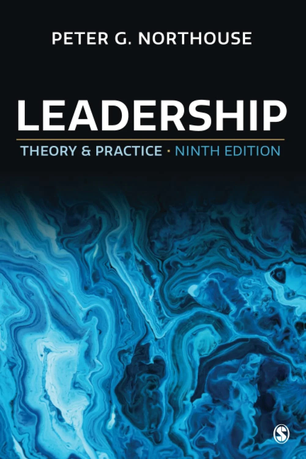 Leadership: Theory and Practice Ninth (9th) Edition by Peter G. Northouse NEW